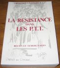 [R18473] La résistance dans les P.T.T., récits et témoignages