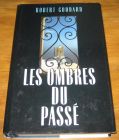 [R18478] Les ombres du passé, Robert Goddard