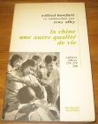 [R18486] La Chine une autre qualité de vie, Wilfred Burchett