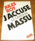 [R18487] J’accuse le général Massu, Jules Roy