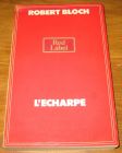 [R18513] L’écharpe, Robert Bloch