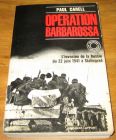 [R18515] Opération Barbarossa, L’invasion de la Russie du 22 juin 1941 à Stalingrad, Paul Carell
