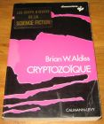 [R18522] Cryptozoïque, Brian W. Aldiss