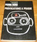 [R18529] Provocations à Prague, Pierre Nord