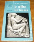 [R18545] Le célibat laïc féminin