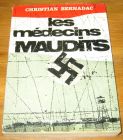 [R18566] Les médecins maudits, Christian Bernadac