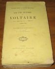 [R18567] La vie intime de Voltaire aux délices et à Ferney, 1754-1778, Lucien Perey & Gaston Maugras