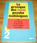 [R18570] La pratique des tests psycho techniques, Jean-Jacques Larané