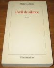 [R18595] L’oeil du silence, Marc Lambron