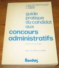 [R18602] Guide pratique du candidat aux concours administratifs, J. et A. Peyrefitte-Roux, C. Michel et L. Hubert