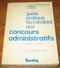 [R18602] Guide pratique du candidat aux concours administratifs, J. et A. Peyrefitte-Roux, C. Michel et L. Hubert