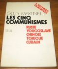 [R18606] Les cinq communismes (Russe, Yougoslave, Chinois, Tchèque, Cubain), Gilles Martinet