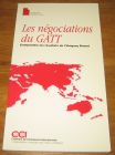 [R18628] Les négociations du GATT, comprendre les résultats de l’Uruguay Round, John Kraus