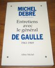 [R18644] Entretiens avec le général de Gaulle (1961-1969), Michel Debré
