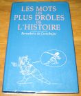 [R18667] Les mots les plus drôles de l’histoire, Bernadette de Castelbajac