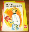 [R18681] Le fils de l’empereur, André Castelot