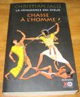 [R18693] La vengeance des Dieux 1 – Chasse à l’homme, Christian Jacq