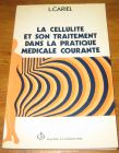 [R18716] La cellulite et son traitement dans la pratique médicale courante, L. Cariel