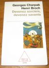 [R18836] Devenez sorciers, devenez savants, Georges Charpak et Henri Boch