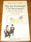 [R18846] Ciel mon mari !/ Sky my husband !, Jean-Loup Chiflet