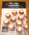 [R18850] Mes mini cannelés, 13 délicieuses recettes, Mickael Le Calvez