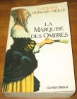 [R18908] La marquise des ombres, Catherine Hermary-Vieille