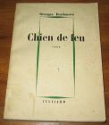 [R18914] Chien de feu, Georges Bordonove