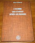 [R18940] L’homme qui courait après les nuages, Estelle Thompson