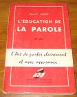 [R18986] L’éducation de la parole, Paul-C. Jagot