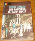 [R19004] Les parisiens du XVIIe siècle, Orest Ranum