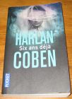 [R19060] Six ans déjà, Harlan Coben