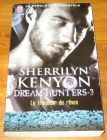 [R19081] Dreams-Hunters 3 – Le traqueur de rêves, Sherrilyn Kenyon