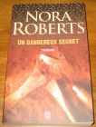 [R19088] Un dangereux secret, Nora Roberts