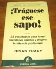 [R19115] Traguese ese sapo !, Brian Tracy