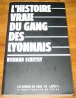 [R19137] L’histoire vraie du gang des Lyonnais, Richard Schittly
