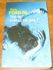 [R19173] Ne te retourne pas !, Karin Fossum