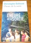 [R19219] L’heure de la sortie, Christophe Dufossé