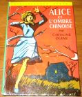 [R19223] Alice et l’ombre chinoise, Caroline Quine