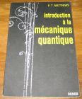 [R19236] Introduction à la mécanique quantique, P.T. Matthews