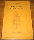 [R19238] Eléments de physique nucléaire, Daniel Blanc et Georges Ambrosino