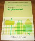 [R19241] Techniques d’exploitation pétrolière – Le gisement, R. Cossé