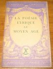 [R19279] La poésie lyrique au moyen âge, Robert Bossuat