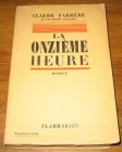 [R19306] La onzième heure, Claude Farrère