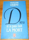 [R19331] Dieu n’a pas fait la mort, Françoise Verny