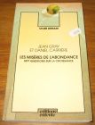 [R19342] Les misères de l’abondance, sept questions sur la croissance, Jean Gray et Daniel Carrière