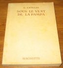 [R19349] Sous le vent de la pampa, G. Catelin