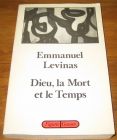 [R19350] Dieu, la Mort et le Temps, Emmanuel Levinas