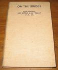 [R19387] On the bridge, Vice-Amiral Sir James A.G. Troup