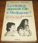 [R19391] La Vierge apparaît-Elle à Medjugorje ?, René Laurentin et Ljudevit Rupcic