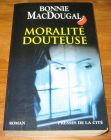 [R19405] Moralité douteuse, Bonnie MacDougal